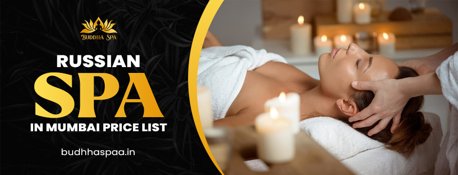 Russian Spa in Mumbai Price List