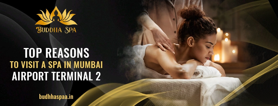 Spa in Mumbai Airport Terminal 2
