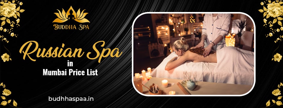 Russian Spa in Mumbai Price List