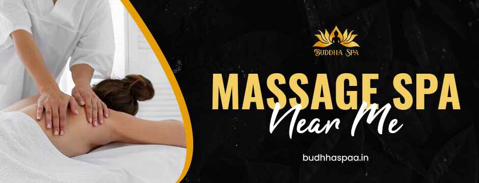 Massage Spa Near Me